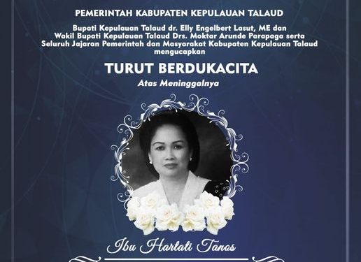 Pemerintah Daerah Kabupaten Kepulauan Talaud Ungkapkan Turut Berduka