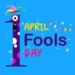 Asal Usul April Mop dan Sejarahnya