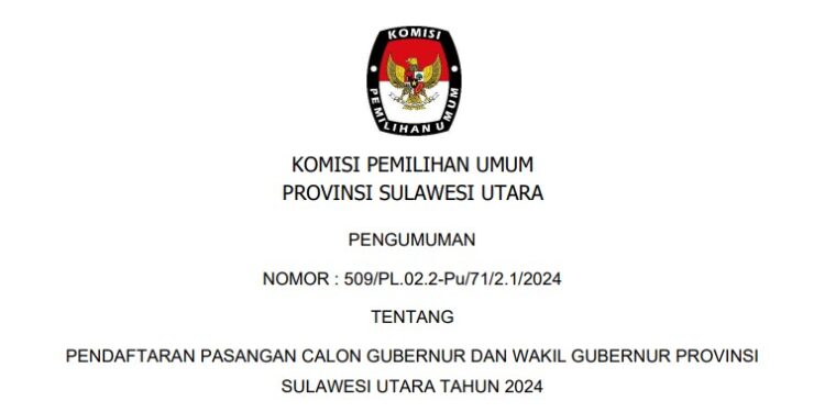 KPU Umumkan Pendaftaran Pasangan Calon Gubernur dan Wakil Gubernur Sulut Tahun 2024