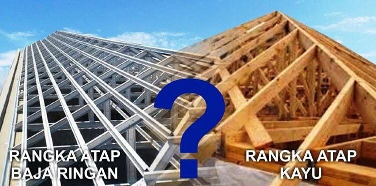 Rangkap Atap Bajaringan vs Rangkap Atap Kayu. (Foto: istimewa)