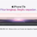 iPhone 17e Resmi Mengaspal di Indonesia, Bawa Otak A19 dan Base Storage Dua Kali Lipat